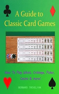 bokomslag Guide To Classic Card Games