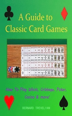 bokomslag Guide To Classic Card Games