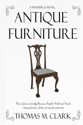 A Masterclass in Antique Furniture 1