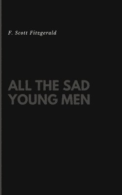 All the Sad Young Men 1