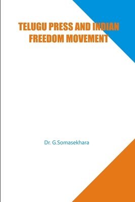 bokomslag Telugu Press and Indian Freedom Movement