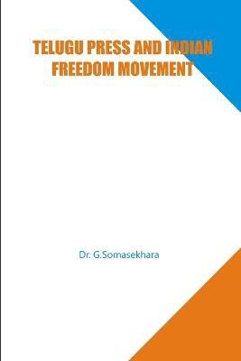 Telugu Press and Indian Freedom Movement 1