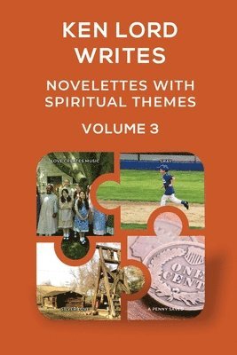 Ken Lord - Novelettes with Spiritual Themes, Volume 3, Häftad