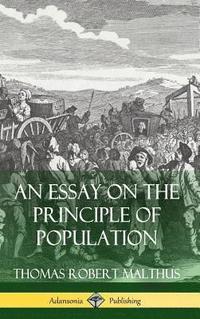 bokomslag Essay on the Principle of Population (Hardcover)