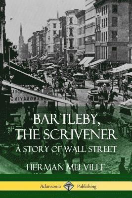 Bartleby, the Scrivener 1