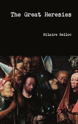 Great Heresies
