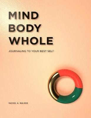 Mind, Body, Whole 1