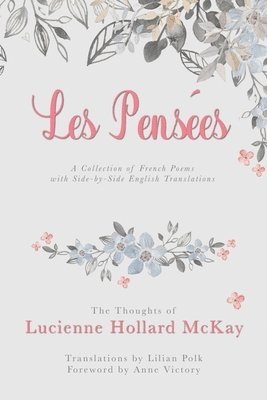 Lucienne Hollard McKay - Les Pensees, Häftad