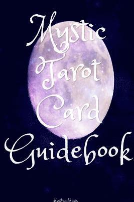 bokomslag Mystic Tarot Card Guidebook