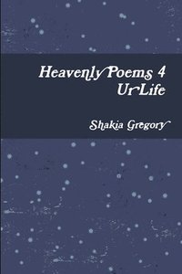 bokomslag Heavenly Poems 4 Ur Life