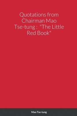 bokomslag Quotations from Chairman Mao Tse-tung