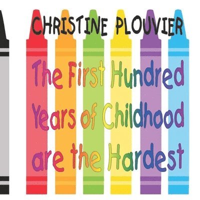 First Hundred Years of Childhood are the Hardest 1