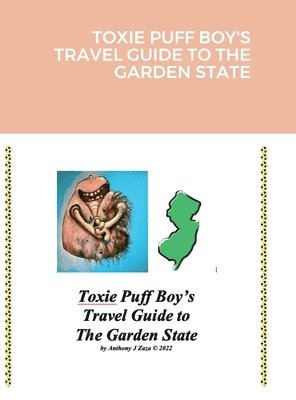 bokomslag Toxie Puff Boy's Travel Guide to the Garden State