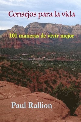 bokomslag Consejos Para La Vida, 101 Maneras De Vivir Mejor