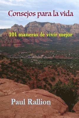 Paul Rallion - Consejos Para La Vida, 101 Maneras De Vivir Mejor, Häftad