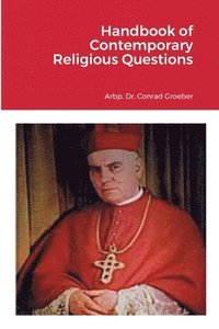 bokomslag Handbook of Contemporary Religious Questions