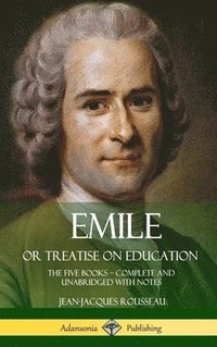 bokomslag Emile, or Treatise on Education