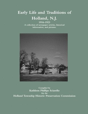 Early Life and Traditions of Holland, N.J.  1916-1923
