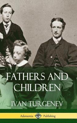 Fathers and Children (Hardcover) 1