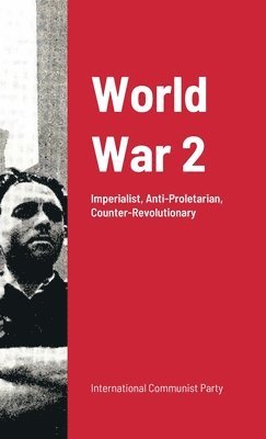 International Communist Party - World War Ii, Häftad