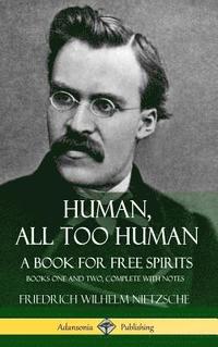 bokomslag Human, All Too Human, A Book for Free Spirits
