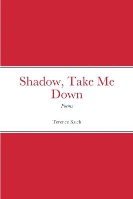 Shadow, Take Me Down 1