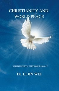 bokomslag Christianity and World Peace