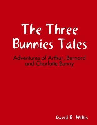 David Willis - Three Bunnies Adventures, Häftad