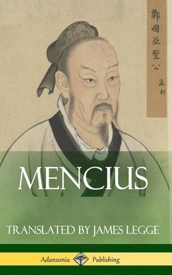 bokomslag Mencius (Classics of Chinese Philosophy and Literature) (Hardcover)