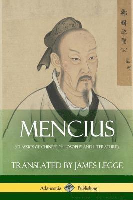 Mencius (Classics of Chinese Philosophy and Literature) 1