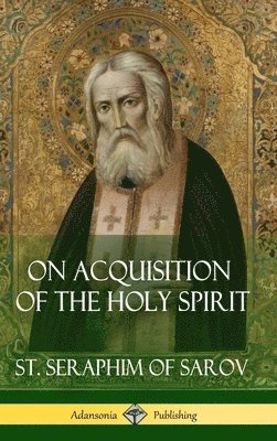 On Acquisition of the Holy Spirit (Hardcover) 1