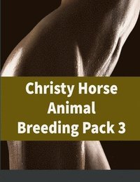 bokomslag Christy Horse Animal Breeding Pack 3