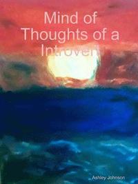 bokomslag Mind of Thoughts of a Introvert