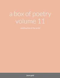 bokomslag A box of poetry volume 11