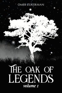 bokomslag The oak of legends