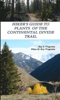 bokomslag Hiker's Guide to Plants of the Continental Divide Trail
