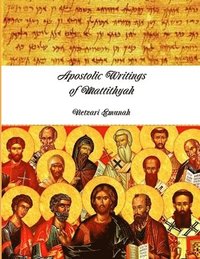 bokomslag Apostolic Writings of Mattithya&#770;h
