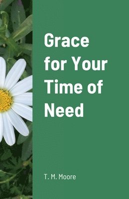 Grace for Your Time of Need 1