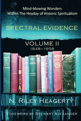 N Riley Heagerty, N. Riley Heagerty - Spectral Evidence II, Häftad