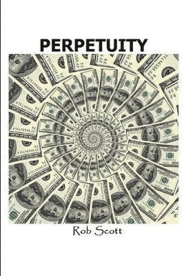 Rob Scott - Perpetuity, Häftad