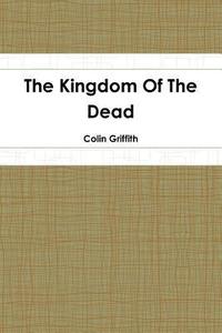 bokomslag The Kingdom Of The Dead