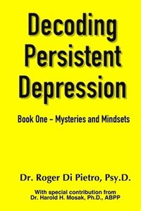 bokomslag Decoding Persistent Depression