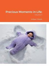 bokomslag Precious Moments in Life