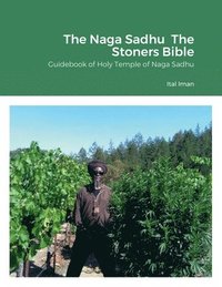 bokomslag The Naga Sadhu The Stoners Bible