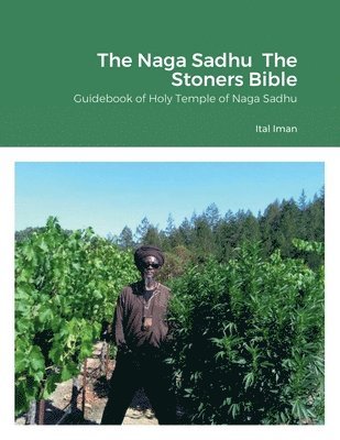 The Naga Sadhu The Stoners Bible 1