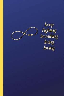 Francina Simmons - Keep Fighting, Living and Loving Journal, Häftad