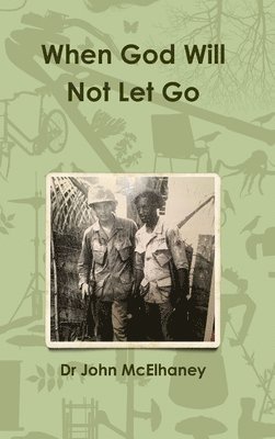 When God Will Not Let Go 1