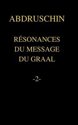 Rsonances Du Message Du Graal -2- 1