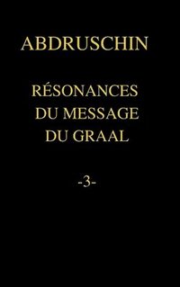 bokomslag Rsonances Du Message Du Graal -3-