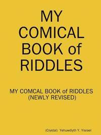 bokomslag MY Comical Book of RIDDLES (Newly Revised)